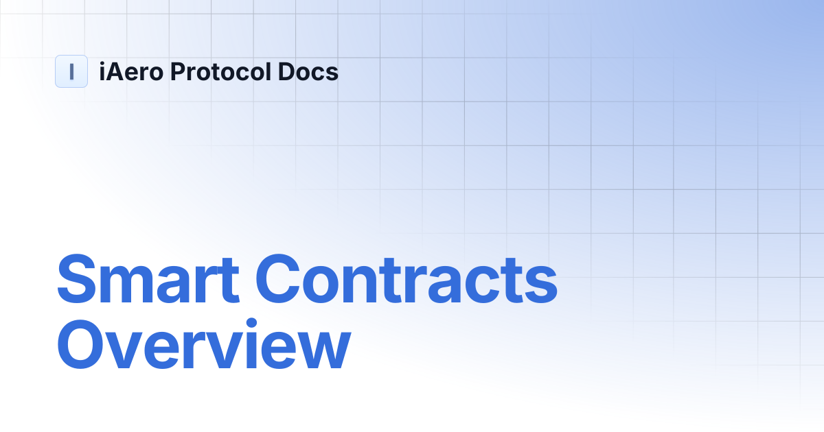 Smart Contracts Overview | iAero Protocol Docs